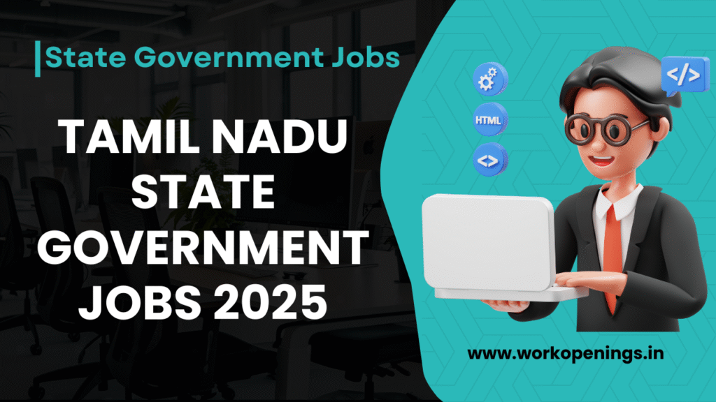 Tamil Nadu State GOVERNMENT JOBS 2025